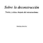 خرید و دانلود نسخه کامل کتاب Sobre la Deconstruccion: Teoria y critica despues del Estructuralismo