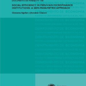خرید و دانلود نسخه کامل کتاب Social Efficiency in Peruvian Microfinance Institutions: a semi-parametric approach
