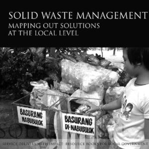 خرید و دانلود نسخه کامل کتاب Solid Waste Management: Mapping out Solutions at the Local Level