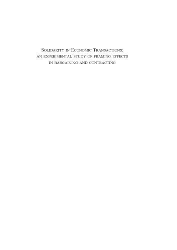 خرید و دانلود نسخه کامل کتاب Solidarity in Economic Transactions: An experimental study of framing effects in bargaining and contracting_68c87b58a1fb0.jpeg خرید و دانلود نسخه کامل کتاب Solidarity in Economic Transactions: An experimental study of framing effects in bargaining and contracting