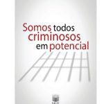 خرید و دانلود نسخه کامل کتاب Somos todos criminosos em potencial