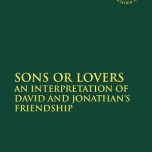 خرید و دانلود نسخه کامل کتاب Sons or Lovers. An Interpretation of David and Jonathan’s Friendship