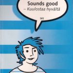 خرید و دانلود نسخه کامل کتاب Sounds good : kuulostaa hyvältä