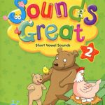 خرید و دانلود نسخه کامل کتاب Sounds Great 2 – Short Vowel Sounds
