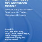 خرید و دانلود نسخه کامل کتاب Southeast Asia’s Misunderstood Miracle: Industrial Policy and Economic Development in Thailand, Malaysia and Indonesia