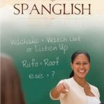 خرید و دانلود نسخه کامل کتاب Spanglish (The Ilan Stavans Library of Latino Civilization)