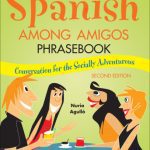 خرید و دانلود نسخه کامل کتاب Spanish Among Amigos Phrasebook