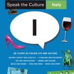 خرید و دانلود نسخه کامل کتاب Speak the Culture: Italy – Be Fluent in Italian Life and Culture