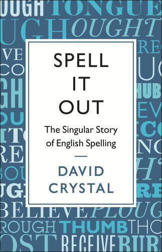 خرید و دانلود نسخه کامل کتاب Spell it Out: The Story of English Spelling_68c1ebcced007.jpeg خرید و دانلود نسخه کامل کتاب Spell it Out: The Story of English Spelling