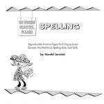 خرید و دانلود نسخه کامل کتاب Spelling. No Boring Practice, Please!
