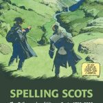 خرید و دانلود نسخه کامل کتاب Spelling Scots: The Orthography of Literary Scots, 1700–2000