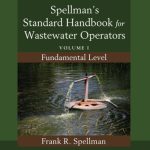خرید و دانلود نسخه کامل کتاب Spellman’s Standard Handbook for Wastewater Operators: Volume I, Fundamental Level, Second Edition