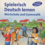 خرید و دانلود نسخه کامل کتاب Spielerisch Deutsch lernen. Wortschatz und Grammatik. Lernstufe 2