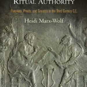 خرید و دانلود نسخه کامل کتاب Spiritual Taxonomies and Ritual Authority: Platonists, Priests, and Gnostics in the Third Century C.E.