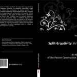 خرید و دانلود نسخه کامل کتاب Split-Ergativity in Maori: An Reanalysis of the Passive Construction in Maori