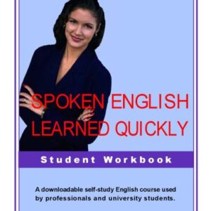 خرید و دانلود نسخه کامل کتاب Spoken English Learned Quickly (Student Workbook)