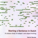 خرید و دانلود نسخه کامل کتاب Starting a Sentence in Dutch. A corpus study of subject – and object-fronting