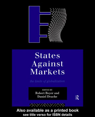 خرید و دانلود نسخه کامل کتاب States Against Markets: The Limits of Globalization (Innis Centenary Series)_68c892d2764a4.jpeg خرید و دانلود نسخه کامل کتاب States Against Markets: The Limits of Globalization (Innis Centenary Series)