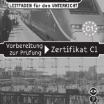 خرید و دانلود نسخه کامل کتاب Station C1: Vorbereitung zur Prüfung Zertifikat C1 – Leitfaden für den Unterricht