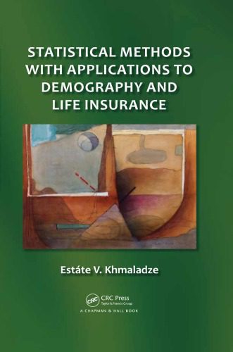 خرید و دانلود نسخه کامل کتاب Statistical methods with applications to demography and life insurance_68c8ac504d9cc.jpeg خرید و دانلود نسخه کامل کتاب Statistical methods with applications to demography and life insurance