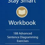 خرید و دانلود نسخه کامل کتاب Stay Smart Workbook: 188 Advanced Sentence Diagramming Exercises: Grammar the Easy Way
