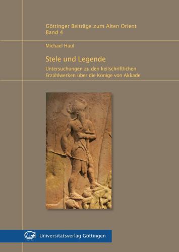 خرید و دانلود نسخه کامل کتاب Stele und Legende: Untersuchungen zu den keilschriftlichen Erzählwerken über die Könige von Akkade_68b8e9a974ce7.jpeg خرید و دانلود نسخه کامل کتاب Stele und Legende: Untersuchungen zu den keilschriftlichen Erzählwerken über die Könige von Akkade