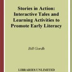 خرید و دانلود نسخه کامل کتاب Stories in Action: Interactive Tales and Learning Activities to Promote Early Literacy