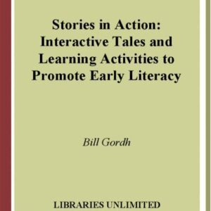 خرید و دانلود نسخه کامل کتاب Stories in Action: Interactive Tales and Learning Activities to Promote Early Literacy