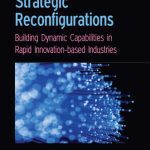 خرید و دانلود نسخه کامل کتاب Strategic Reconfigurations: Building Dynamics Capabilities in Rapid Innovation-Based Industries