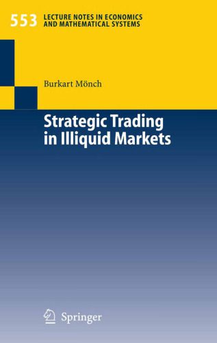 خرید و دانلود نسخه کامل کتاب Strategic Trading in Illiquid Markets (Lecture Notes in Economics and Mathematical Systems)_68c9f1445f8b2.jpeg خرید و دانلود نسخه کامل کتاب Strategic Trading in Illiquid Markets (Lecture Notes in Economics and Mathematical Systems)