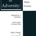 خرید و دانلود نسخه کامل کتاب Strength in Adversity: A Study of the Alberta Economy (Western Studies in Economic Policy)