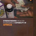 خرید و دانلود نسخه کامل کتاب Strengthening Health-Economics Capability in Africa: Summary and Outcomes of a Regional Consultation of Experts and Policy-makers