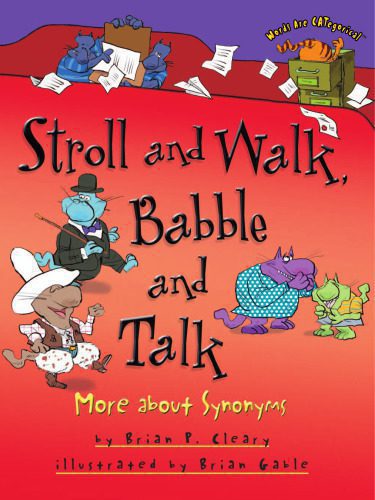 خرید و دانلود نسخه کامل کتاب Stroll and Walk, Babble and Talk: More About Synonyms_68c116ccba5da.jpeg خرید و دانلود نسخه کامل کتاب Stroll and Walk, Babble and Talk: More About Synonyms