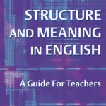 خرید و دانلود نسخه کامل کتاب Structure and Meaning in English: A Guide for Teachers