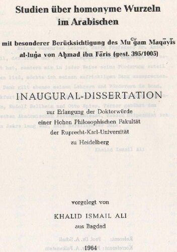 خرید و دانلود نسخه کامل کتاب Studien über homonyme Wurzeln im Arabischen mit besonderer Berücksichtigung des Muʿǧam Maqāyīs al-luġa von Aḥmad ibn Fāris (gest. 395/1005): Inaugural-Dissertation_68c4f7cc6e93a.jpeg خرید و دانلود نسخه کامل کتاب Studien über homonyme Wurzeln im Arabischen mit besonderer Berücksichtigung des Muʿǧam Maqāyīs al-luġa von Aḥmad ibn Fāris (gest. 395/1005): Inaugural-Dissertation