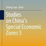 خرید و دانلود نسخه کامل کتاب Studies on China’s Special Economic Zones 5