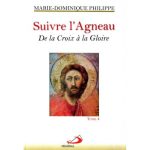 خرید و دانلود نسخه کامل کتاب Suivre l’Agneau: Tome 4, De la Croix à la Gloire