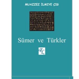 خرید و دانلود نسخه کامل کتاب Sümer ve Türkler – Makaleler