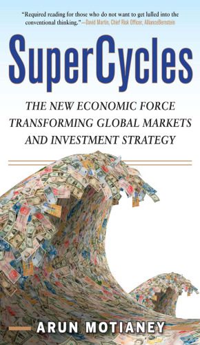 خرید و دانلود نسخه کامل کتاب SuperCycles: The New Economic Force Transforming Global Markets and Investment Strategy_68c8b2c7c79b8.jpeg خرید و دانلود نسخه کامل کتاب SuperCycles: The New Economic Force Transforming Global Markets and Investment Strategy