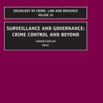 خرید و دانلود نسخه کامل کتاب Surveillance and Governance: Crime Control and Beyond