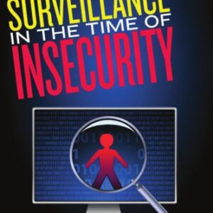 خرید و دانلود نسخه کامل کتاب Surveillance in the Time of Insecurity (Critical Issues in Crime and Society)