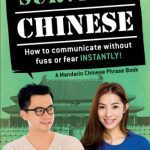 خرید و دانلود نسخه کامل کتاب Survival Chinese: How to Communicate without Fuss or Fear Instantly! (A Mandarin Chinese Language Phrasebook)