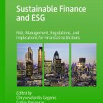 خرید و دانلود نسخه کامل کتاب Sustainable Finance and ESG: Risk, Management, Regulations, and Implications for Financial Institutions