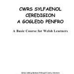 خرید و دانلود نسخه کامل کتاب Sylfaen Dwys: Cwrs Sylfaenol Ceredigion