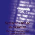 خرید و دانلود نسخه کامل کتاب Syntactic Change in Akkadian: The Evolution of Sentential Complementation