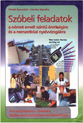 خرید و دانلود نسخه کامل کتاب Szóbeli feladatok a német emelt szintű érettségire és a nemzetközi nyelvvizsgákra_68b6b0df578fd.jpeg خرید و دانلود نسخه کامل کتاب Szóbeli feladatok a német emelt szintű érettségire és a nemzetközi nyelvvizsgákra