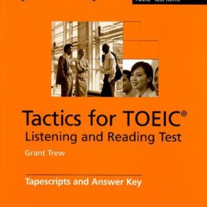 خرید و دانلود نسخه کامل کتاب Tactics for TOEIC: listening and reading test. / Tapescripts and Answer Key