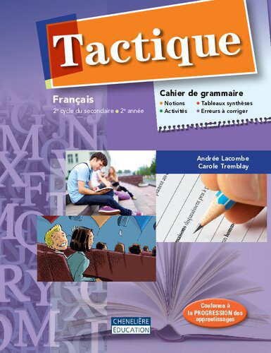 خرید و دانلود نسخه کامل کتاب Tactique : français, 2e cycle du secondaire 2e année_68c40116e9a49.jpeg خرید و دانلود نسخه کامل کتاب Tactique : français, 2e cycle du secondaire 2e année
