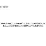 خرید و دانلود نسخه کامل کتاب Talijansko-hrvatski poslovni rječnik. Dizionario commerciale italiano-croato. Итальянско-хорватский словарь бизнеса
