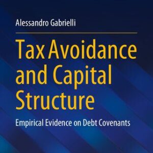 خرید و دانلود نسخه کامل کتاب Tax Avoidance and Capital Structure: Empirical Evidence on Debt Covenants